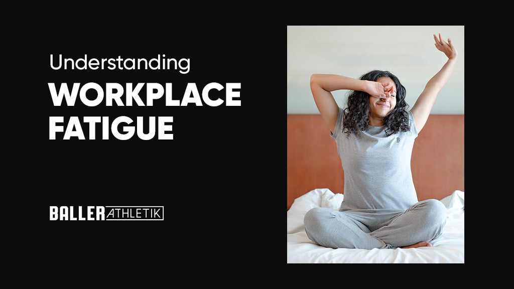 Combatting Workplace Fatigue