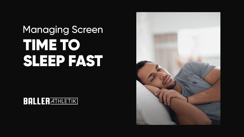 Managing Screen Time to Sleep Fast